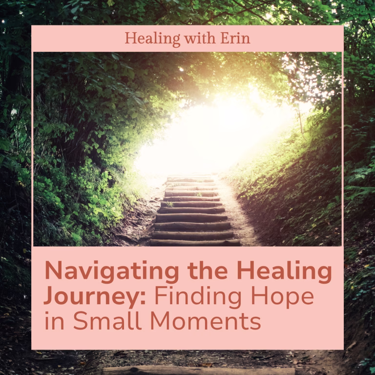 A serene forest stair path leading to a bright, sunlit clearing, with the text 'Navigating the Healing Journey: Finding Hope in Small Moments' by Get Mystic With Erin.